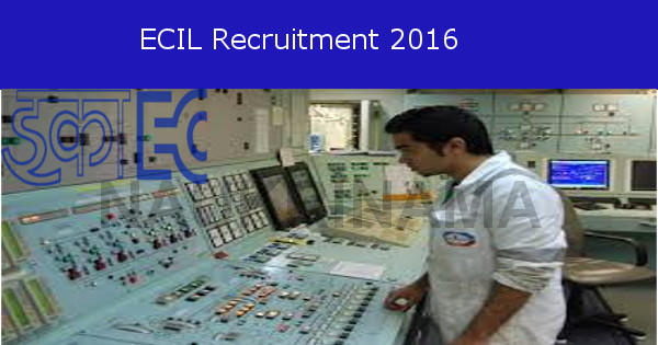 ECIL Recruitment 2016